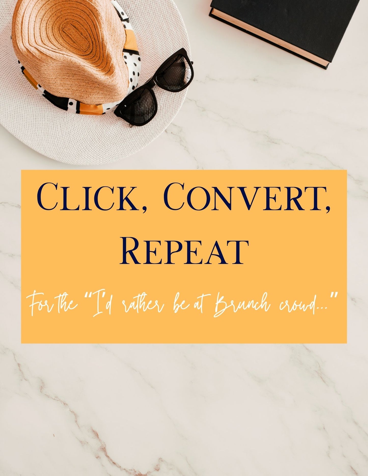 Click β’ Convert β’ Repeat | Digital Marketing & Content Strategy Guide for Small Business Owners + Creatives