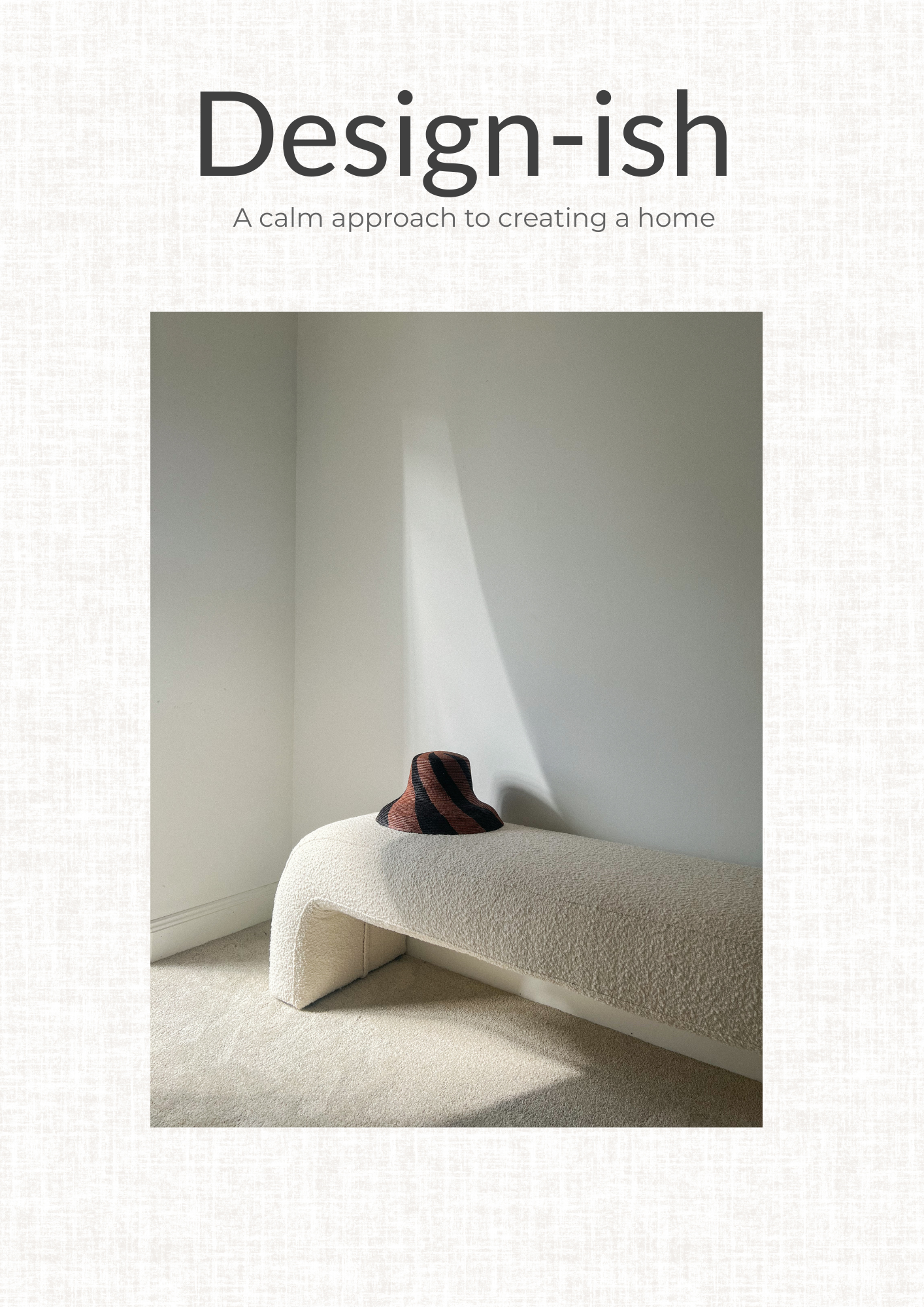 Design-ish | A calm, designer-guided approach to creating a home you love—without overwhelm.
