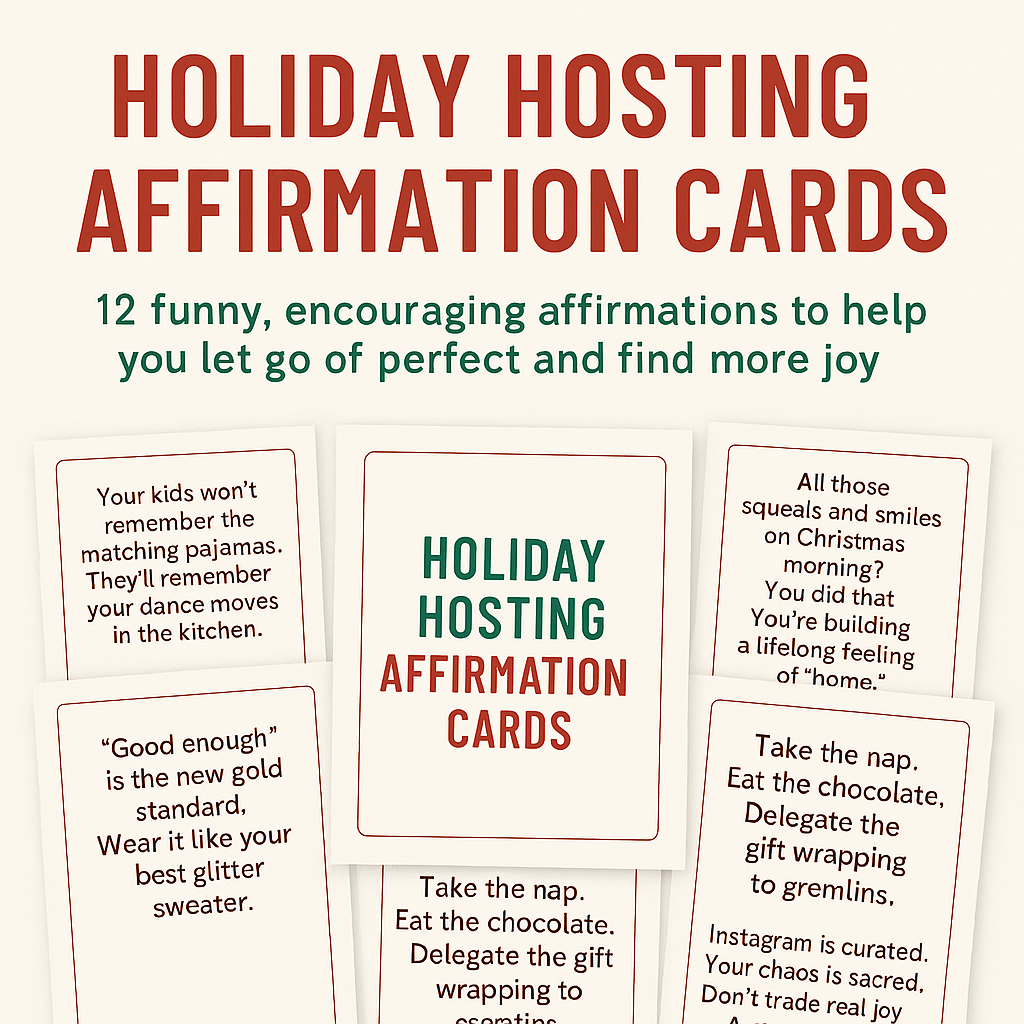Holiday Hosting Affirmation Cards – Printable Deck for Real-Life Holiday Magic